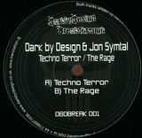 Dark By Design & Symtal - Techno Terror/ The Rage