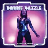 BOBBIE DAZZLE - STARPOWER