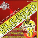 Underground Electro - Volume 3