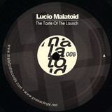 Lucio Malatoid - The Taste Of The Launch (vinyl Only)