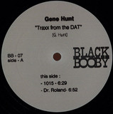 Gene Hunt & Stretch Silvester , Terry Farley - Traxx From The Dat / Play House