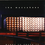 The Maccabees - Marks To Prove It