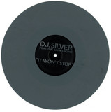 Dj Silver Feat. The Tank Engine - It Won't Stop 10"