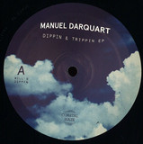 Manuel Darqhart - Dippin & Trippin Ep