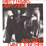 Alan Shelly - Party Freaks / Dance Together