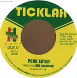Ticklah Feat. Rob Symeonn - Pork Eater 7"