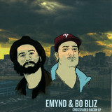 Emynd And Bo Bliz - Crossfaded Bacon Ep