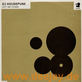 Dj Housepunk - Get Me Down