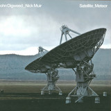 John Digweed & Nick Muir - Satellite / Meteor