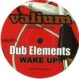 Dub Elements - Wake Up! / Tight Frequencies