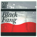 Cherry Ghost - Black Fang