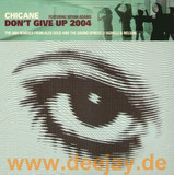 Chicane - Don't Give Up 2004