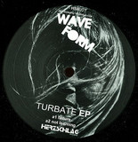 Wave Form - Turbate Ep