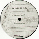 Parker Frisby - Und Was Jetzt