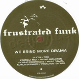 Frustrated Funk - We Bring More Drama