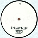 Insomnia 2007 - I Can't No Sleep Excl. Unrelea