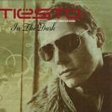 Tiesto - In The Dark