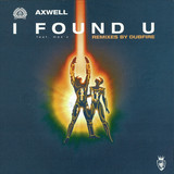 Axwell - I Found U *dubfire*