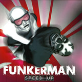 Funkerman - Speed Up