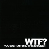 Wtf Aka Deadmau5, Tommy Lee - Chicken / You Cant Afford This