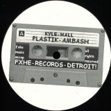 Kyle-Hall - Plastik-Ambash