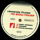 Rekardo Rivalo - No Slow House