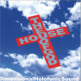 Dimensional Holofonic Sound - The House Of God