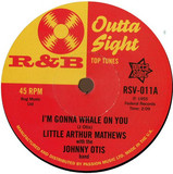 Arthur Mathews / Willie Wright - Im Gonna Whale On You