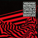 Vedomir - Marcel Dettmann Remixes