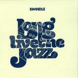 Swindle - Long Live The Jazz 2x12