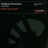 Bodyrox Feat. Luciana - Brave New World