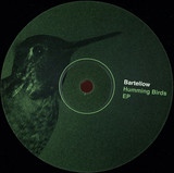 Bartellow - Humming Birds Ep