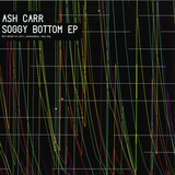 Ash Carr - Soggy Bottom