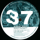 Robert Hood - Shonk In The Hood Ep
