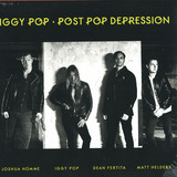 Iggy Pop - Post Pop Depression