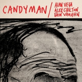 Alan Vega / Alex Chilton /ben Vaughn - Candyman / Lover Of Love - Light In The Attic