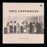 Soul Explosives - Tryin To Get Down