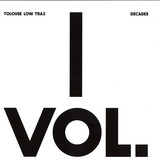 Tolouse Low Trax - Decade Vol.1/3