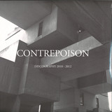 Contrepoison - Discography 2010  - 2012