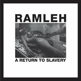 Ramleh - A Return To Slavery