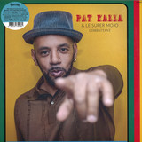 Pat Kalla & Le Super Mojo - Combattant