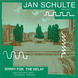 Jan Schulte Presents: - Sorry For The Delay - Wolf Müller's Most Whimsical Remixes