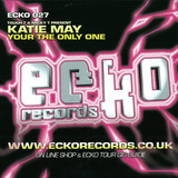 Katie May - You Re The Only One