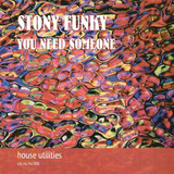Stony Funky - You Need Someone