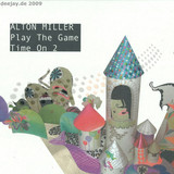 Alton Miller - Play The Game / Time On 2