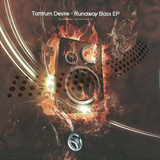 Tantrum Desire - Runaway Bass Ep