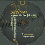 Decimal - Impulse Control Remix