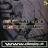 Criminal Dj's - Danger Sound