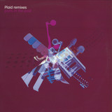 Plaid - Remixes / Parts In The Post 1