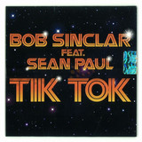Bob Sinclar Ft Sean Paul - Tik Tok *mcd*